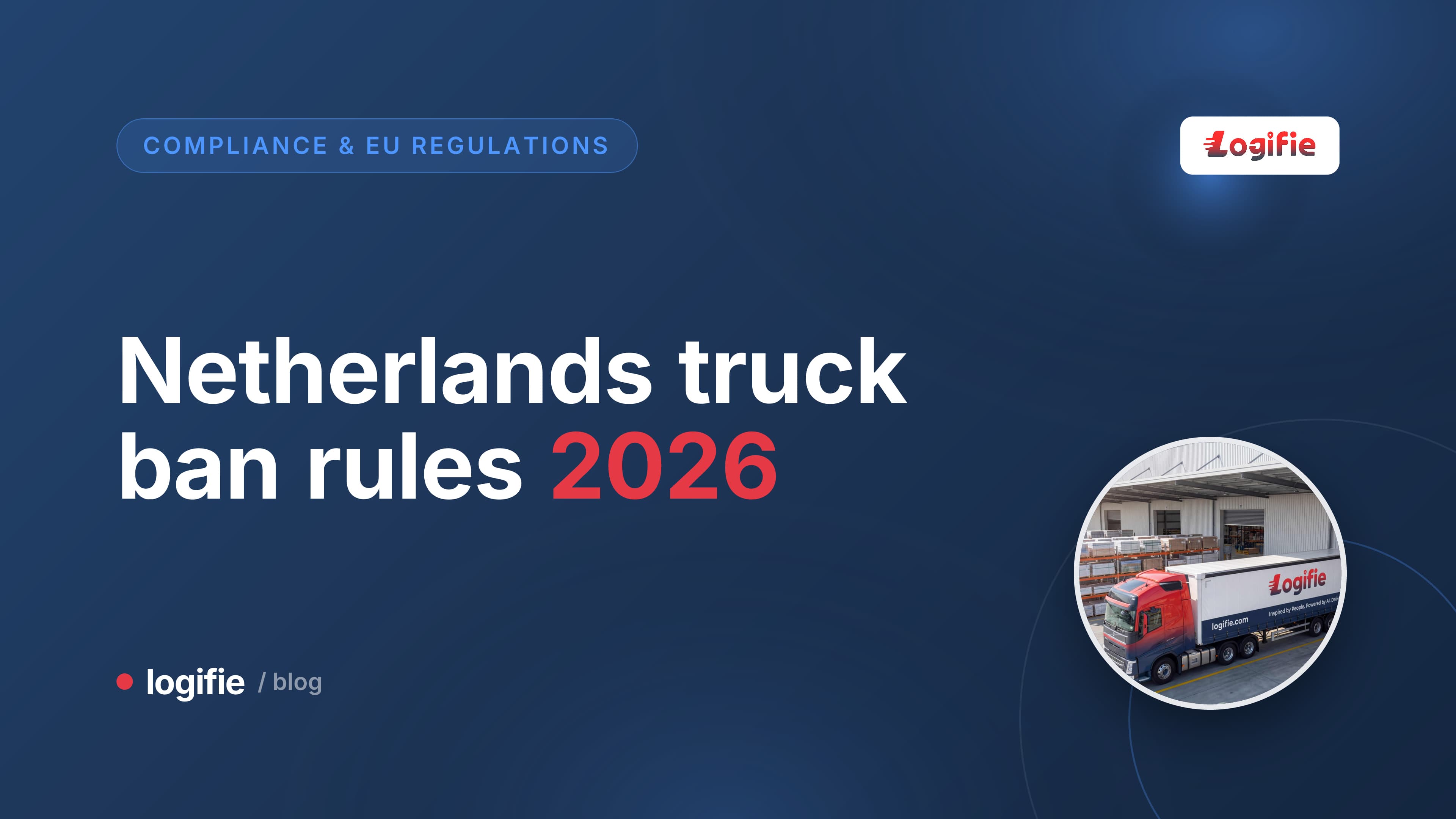 Truck approaching a Netherlands zero-emission zone entry sign on a city ring road, illustrating the Netherlands truck driving ban